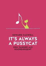It's always a pussycat - Edward Caswell - 9789079624300