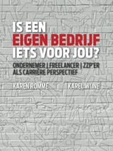 Is een eigen bedrijf iets voor jou? - Karen Romme - 9789079826407