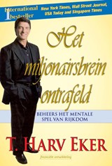 Het miljonairsbrein ontrafeld - T. Harv Eker - 9789079872206