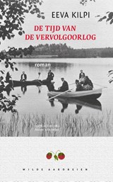 De tijd van de vervolgoorlog - Eeva Kilpi ; Jukka Kilpi - 9789079873159