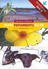 Papia papiamentu ku mi Papiaments-Nederlands methode -  - 9789082013511