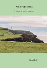 Orkney/Shetland - Tinie Hoek - 9789082316155
