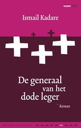De generaal van het dode leger - Ismail Kadare - 9789082454680