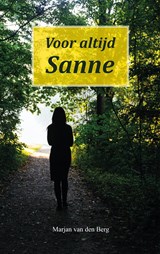 Voor altijd Sanne - Marjan van den Berg - 9789082461213