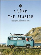 I Love the Seaside - Alexandra Gossink - 9789082507966