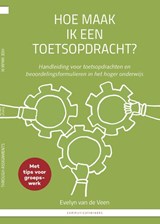 Hoe maak ik een toetsopdracht? / How to asses students through assignments - Evelyn van de Veen - 9789082549904