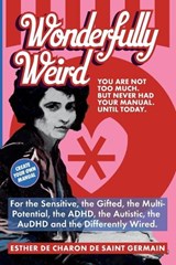 Wonderfully Weird - Esther de Charon de Saint Germain - 9789082571820