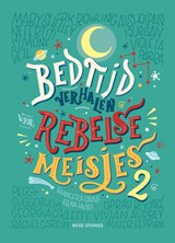 Bedtijdverhalen voor rebelse meisjes 2 - Elena Favilli ; Francesca Cavallo - 9789082834345