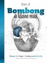 Bombong, de kleine reus - Drs. P - 9789082850864