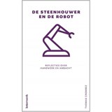 De steenhouwer en de robot - Thomas Crombez - 9789082894264