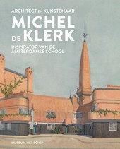 Architect en kunstenaar Michel de Klerk