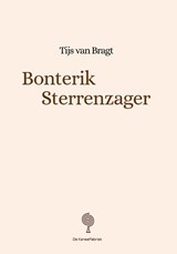 Bonterik Sterrenzager - Tijs van Bragt - 9789083011943