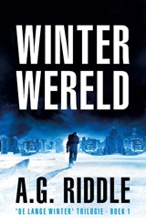 Winterwereld - A.G. Riddle - 9789083073101