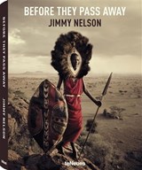 Before They Pass Away - Jimmy Nelson - 9789083083209