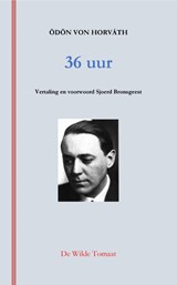 36 uur - Odön von Horváth - 9789083091112