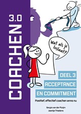 Acceptatie en commitment - Sergio van der Pluijm ; Jaantje Thiadens - 9789083123356