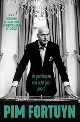 De puinhopen van acht jaar Paars - Pim Fortuyn - 9789083134680