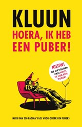 Hoera, ik heb een puber! - Kluun - 9789083157672