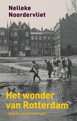 Het wonder van Rotterdam | Nelleke Noordervliet | 