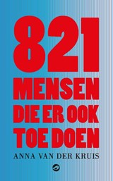 821 mensen die er ook toe doen - Anna van der Kruis - 9789083171456