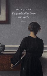 De gelukzalige jaren van tucht - Fleur Jaeggy - 9789083174419