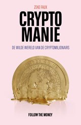 Cryptomanie - Zeke Faux - 9789083196091