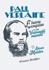Volmaakt moment - Paul Verlaine - 9789083206035