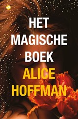 Het magische boek - Alice Hoffman - 9789083233888