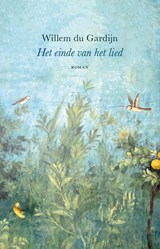 Het einde van het lied | Willem du Gardijn | 
