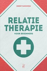 Relatietherapie voor beginners - Robert Haringsma - 9789083272061