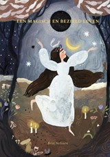 Een magisch en bezield leven - Britt Nelissen - 9789083275918