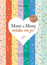 Mam & Mam vertellen over jou! - Elma van Vliet - 9789083286723