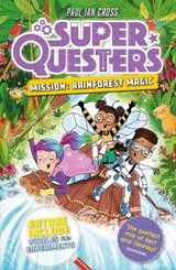 SuperQuesters Mission: Rainforest Magic - Paul Ian Cross - 9789083294377