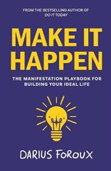 Make It Happen - Darius Foroux - 9789083301839