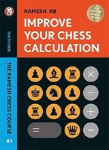 Improve Your Chess Calculation - R B Ramesh - 9789083311203
