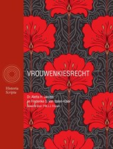 Vrouwenkiesrecht - Aletta Jacobs ; Frederike van Balen-Klaar - 9789083332000