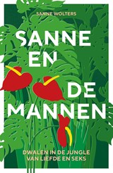 Sanne en de mannen - Sanne Wolters - 9789083332468
