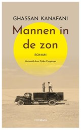 Mannen in de zon - Ghassan Kanafani - 9789083344126