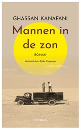 Mannen in de zon - Ghassan Kanafani - 9789083344157
