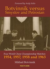 Botvinnik versus Smyslov and Petrosian - Mikhail Botvinnik - 9789083347943