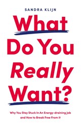 What Do You Really Want? - Sandra Klijn - 9789083368337