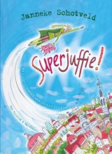 Superjuffie - Janneke Schotveld - 9789083373461