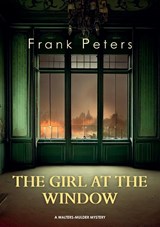 The Girl at the Window - Frank Peters - 9789083412450