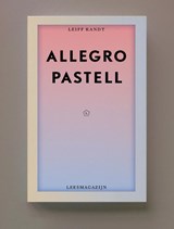 Allegro Pastel - Leif Randt - 9789083421636