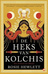De heks van Kolchis - Rosie Hewlett - 9789083422312