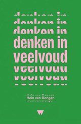 Denken in veelvoud - Hein van Dongen - 9789083436951