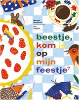 Beestje, kom je op mijn feestje? - Marjet Huiberts - 9789083468518