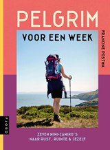 Pelgrim voor een week - Francine Postma - 9789083486185