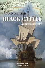 Black Cattle - John Meilink - 9789083487120