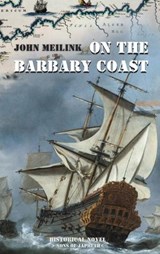 On the Barbary Coast - John Meilink - 9789083487168